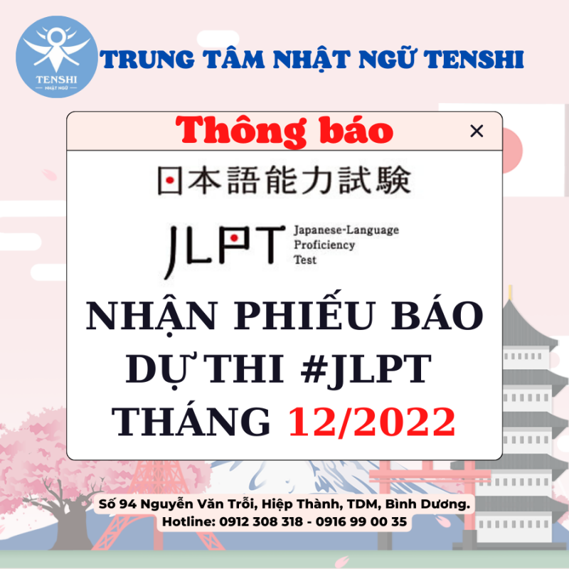 THÔNG BÁO NHẬN PHIẾU DỰ THI #JLPT 12/2022